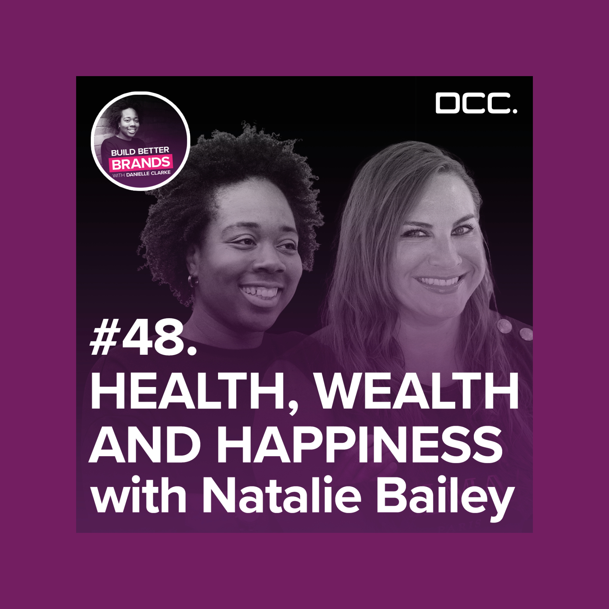 Health, Wealth And Happiness With Natalie Bailey